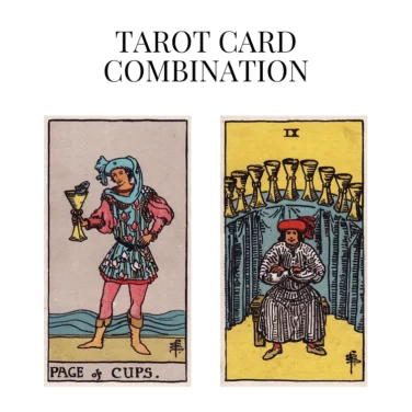 page of cups and nine of cups tarot cards combination meaning