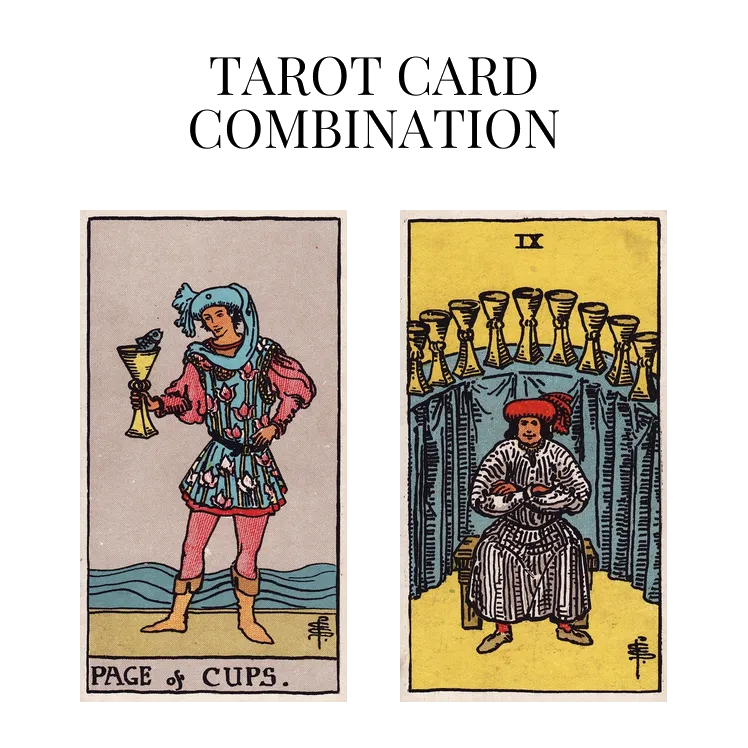 page of cups and nine of cups tarot cards combination meaning