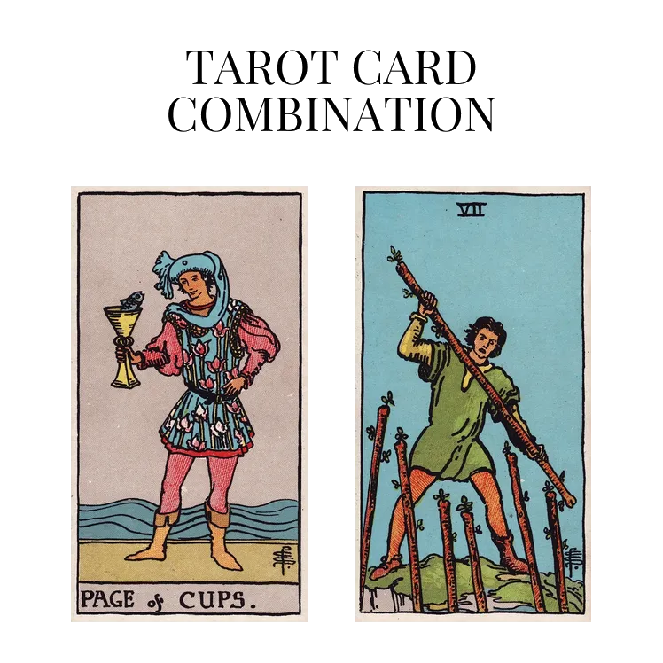 page of cups and seven of wands tarot cards combination meaning