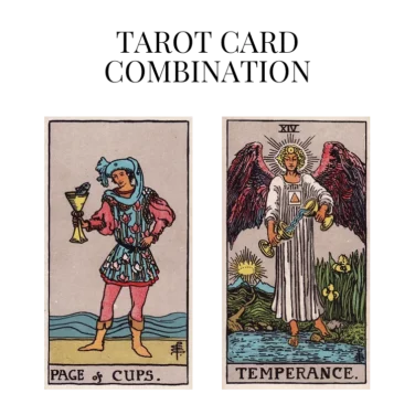 page of cups and temperance tarot cards combination meaning