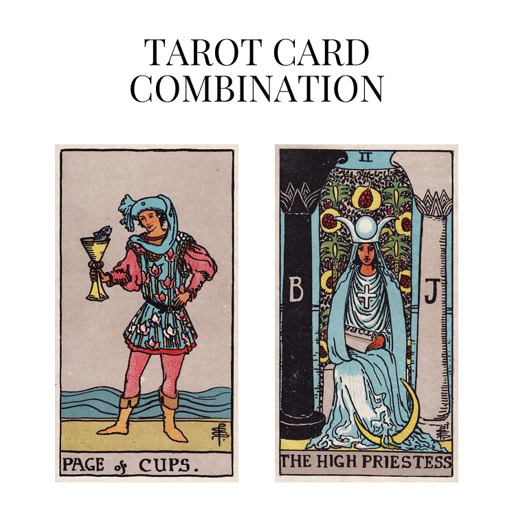 page of cups and the high priestess tarot cards combination meaning