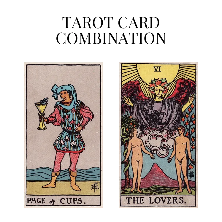 page of cups and the lovers tarot cards combination meaning