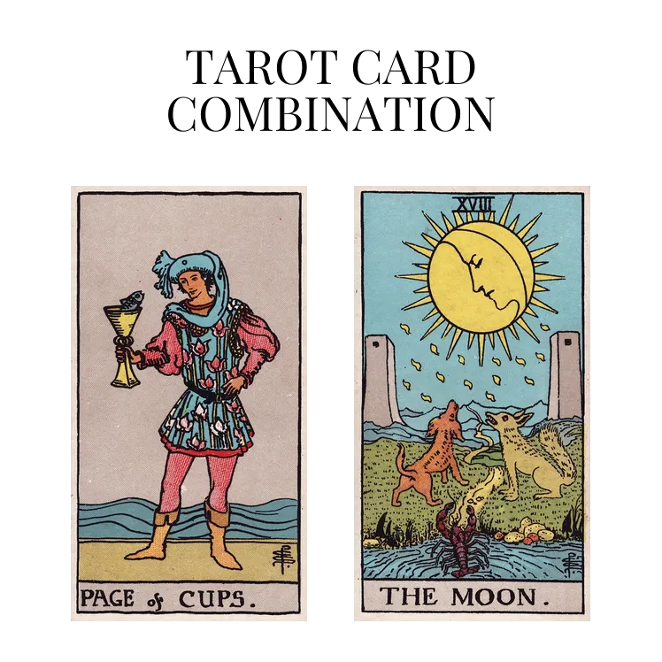 page of cups and the moon tarot cards combination meaning