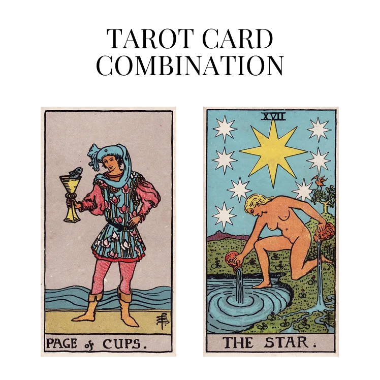 page of cups and the star tarot cards combination meaning
