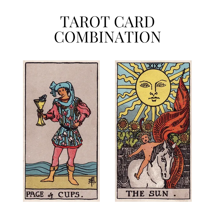 page of cups and the sun tarot cards combination meaning