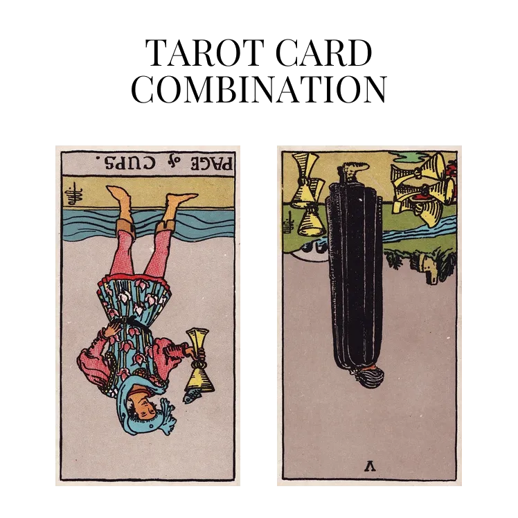 page of cups reversed and five of cups reversed tarot cards combination meaning