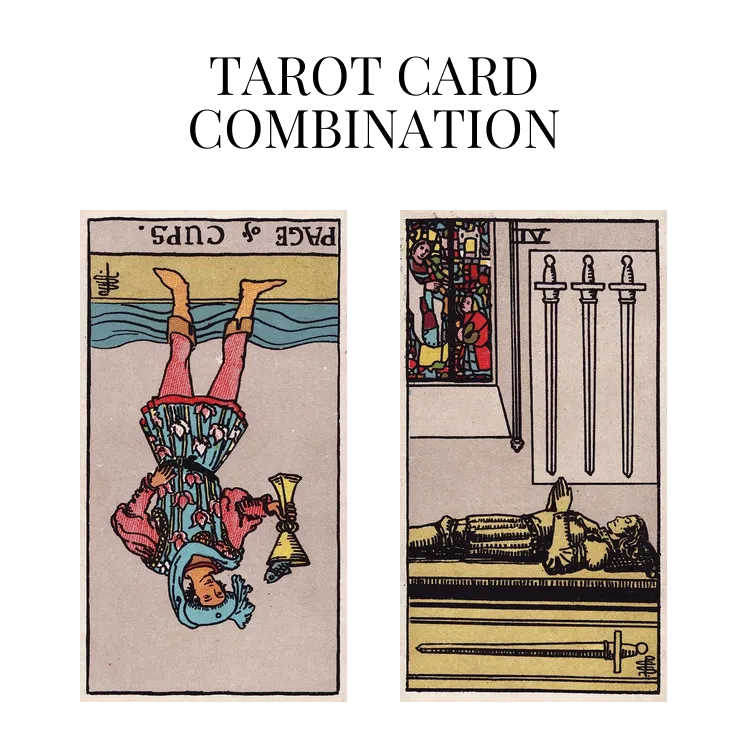 page of cups reversed and four of swords tarot cards combination meaning