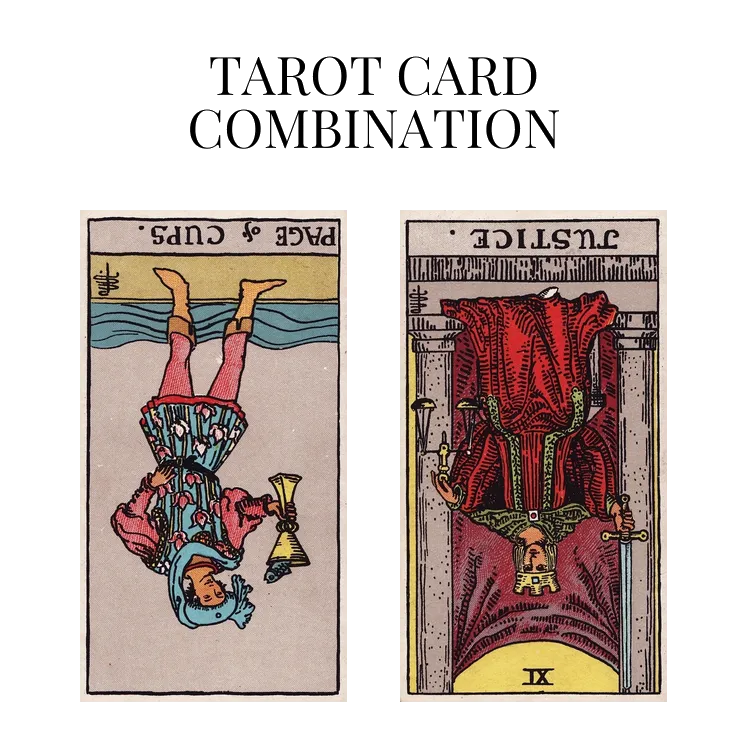 page of cups reversed and justice reversed tarot cards combination meaning