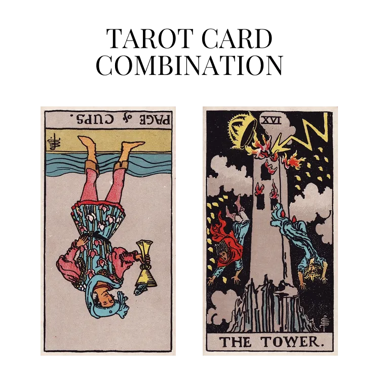 page of cups reversed and the tower tarot cards combination meaning