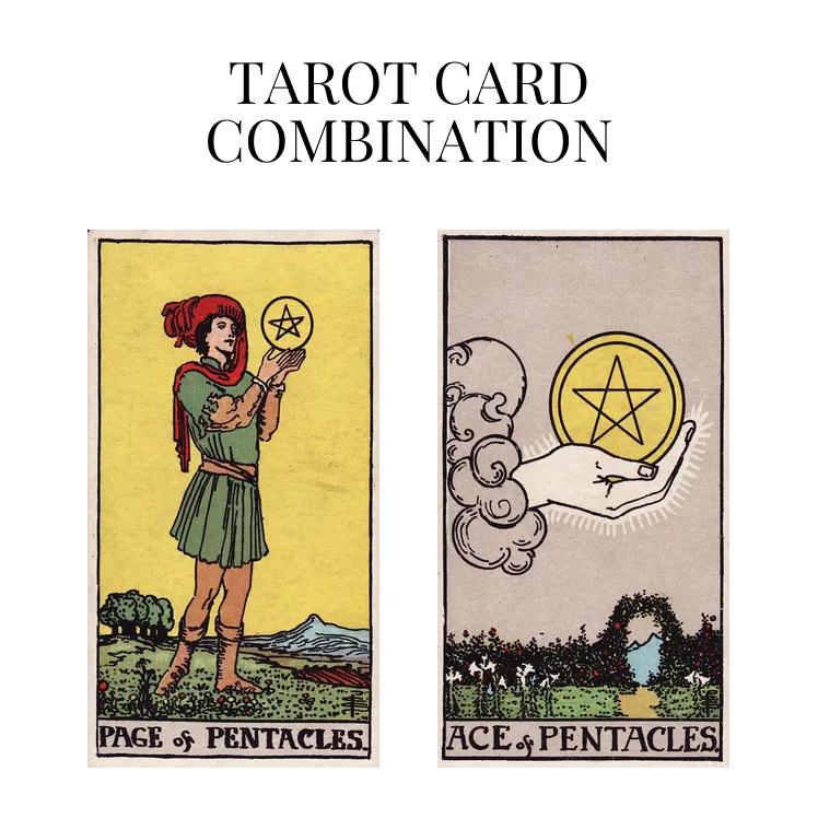 page of pentacles and ace of pentacles tarot cards combination meaning