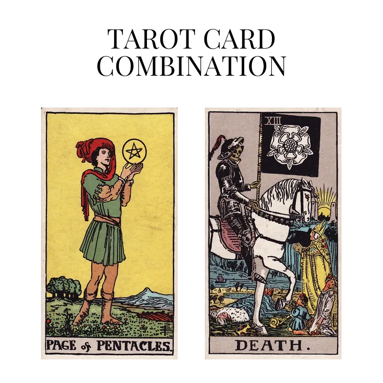 page of pentacles and death tarot cards combination meaning