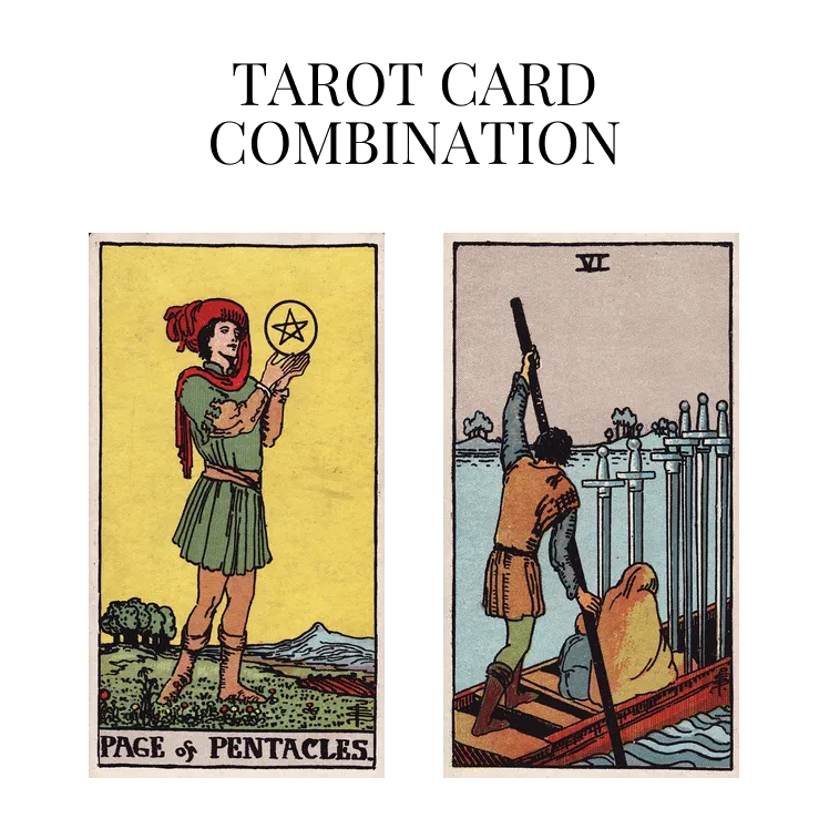 page of pentacles and six of swords tarot cards combination meaning