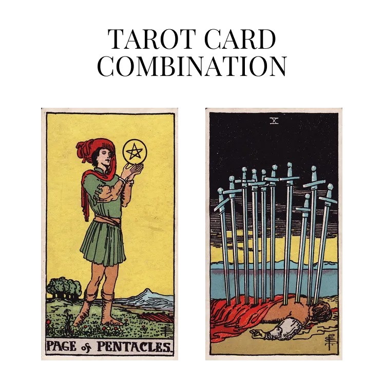 page of pentacles and ten of swords tarot cards combination meaning