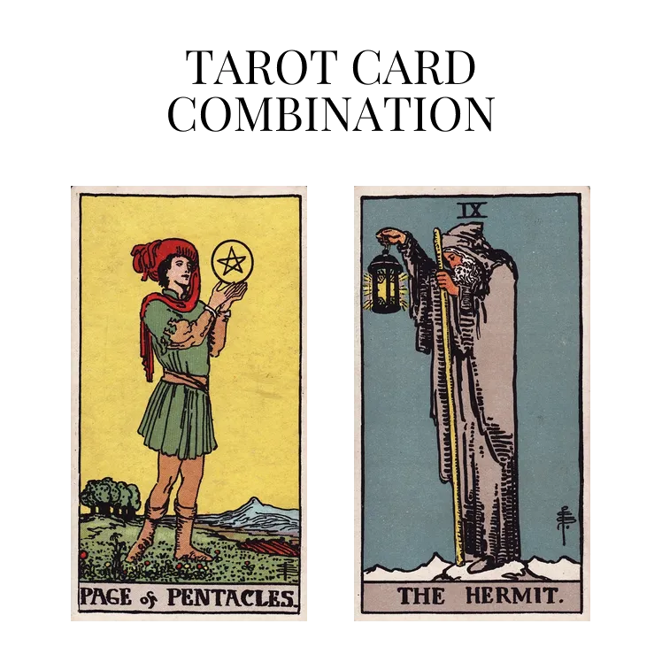 page of pentacles and the hermit tarot cards combination meaning