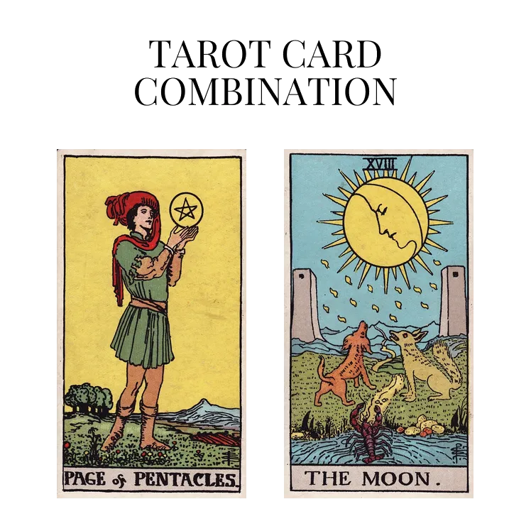 page of pentacles and the moon tarot cards combination meaning