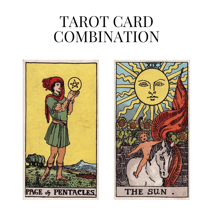 page of pentacles and the sun tarot cards combination meaning