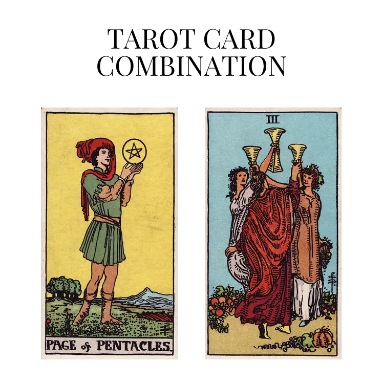 page of pentacles and three of cups tarot cards combination meaning