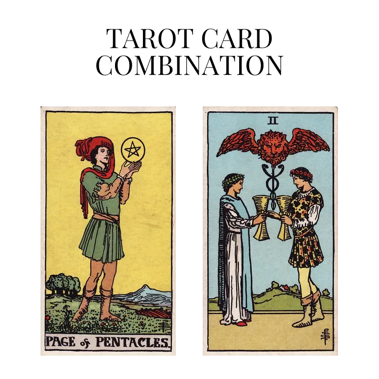 page of pentacles and two of cups tarot cards combination meaning