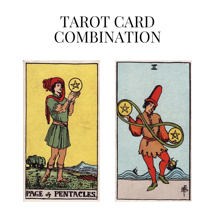 page of pentacles and two of pentacles tarot cards combination meaning