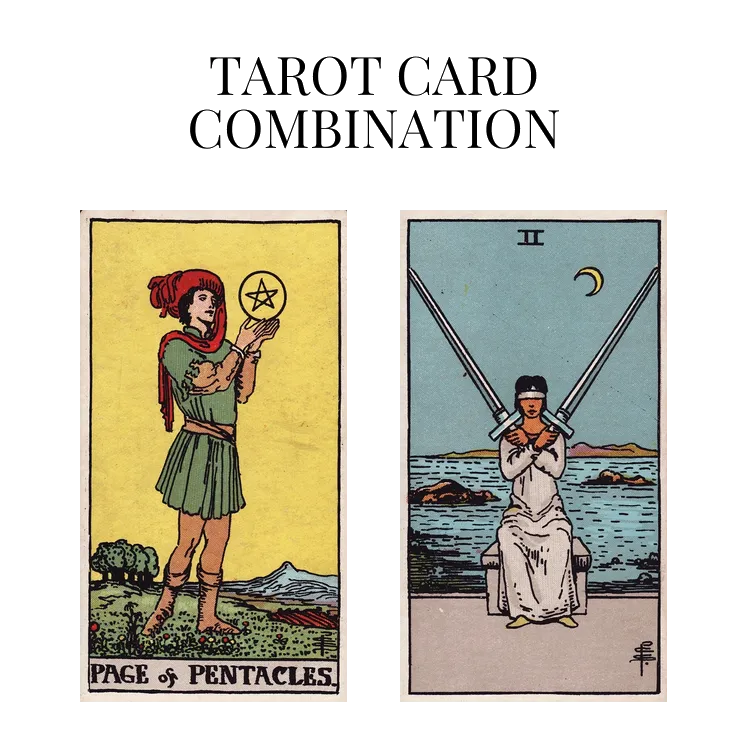 page of pentacles and two of swords tarot cards combination meaning