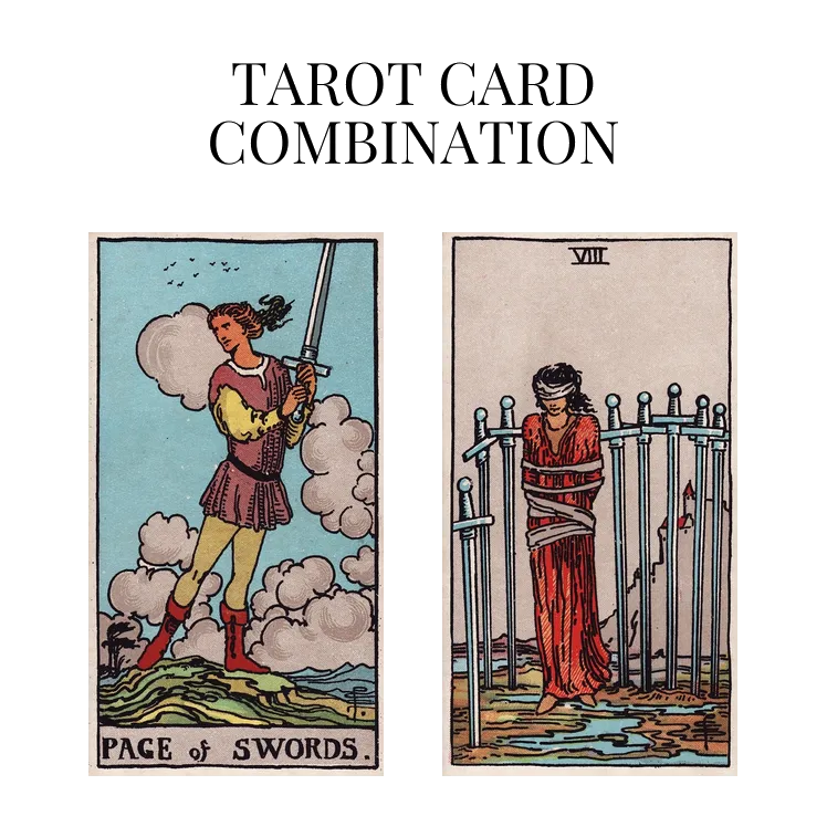 page of swords and eight of swords tarot cards combination meaning