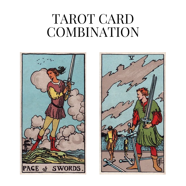 page of swords and five of swords tarot cards combination meaning