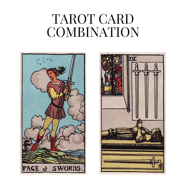 page of swords and four of swords tarot cards combination meaning