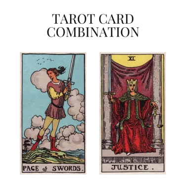 page of swords and justice tarot cards combination meaning