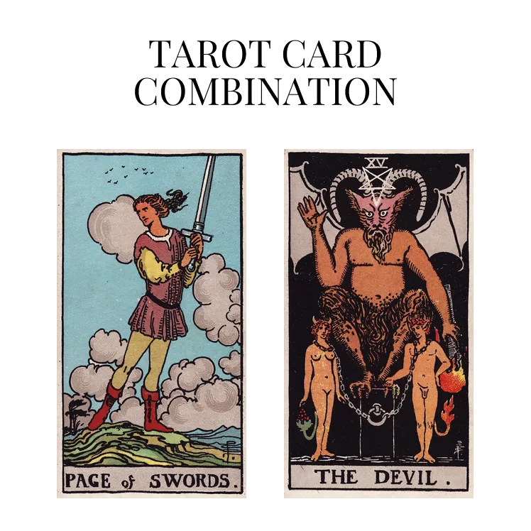 page of swords and the devil tarot cards combination meaning