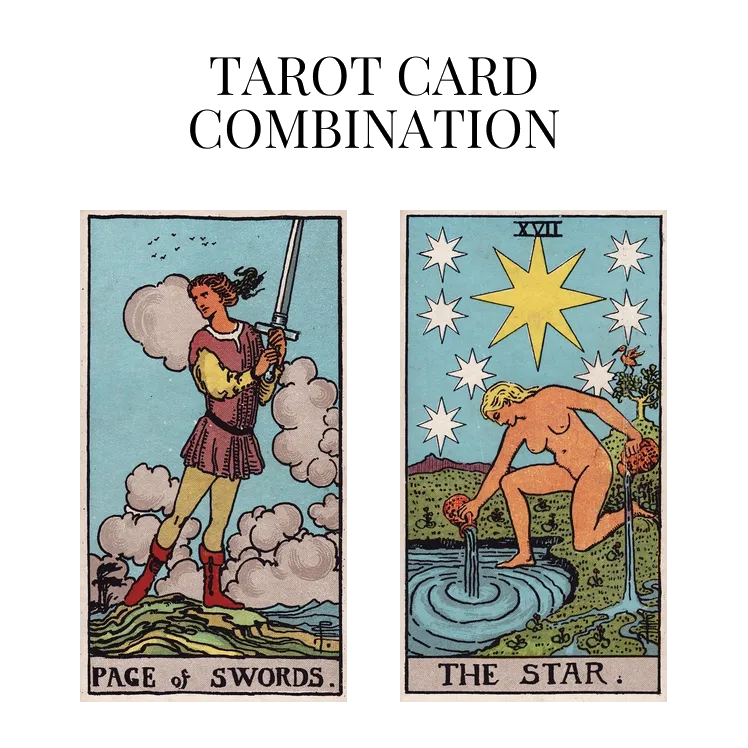 page of swords and the star tarot cards combination meaning
