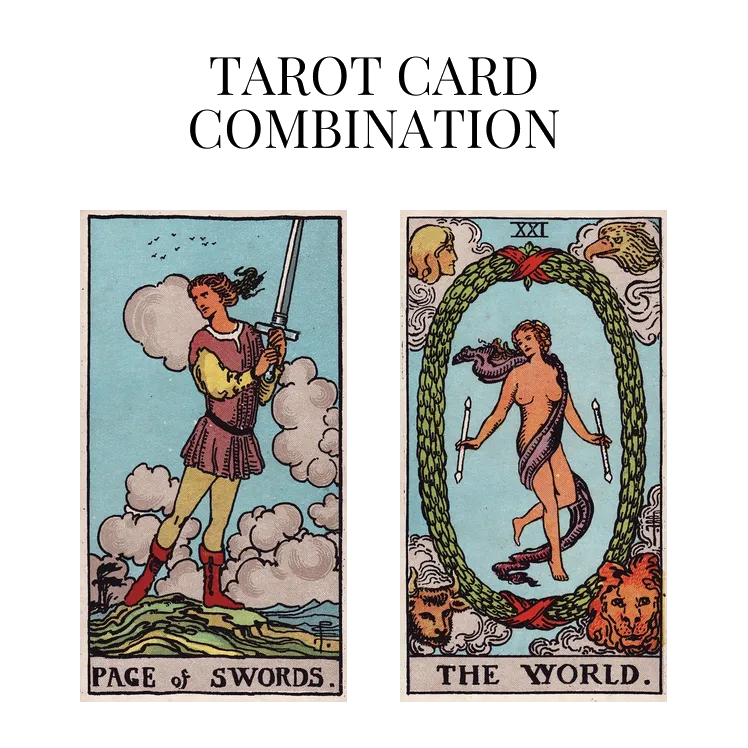 page of swords and the world tarot cards combination meaning