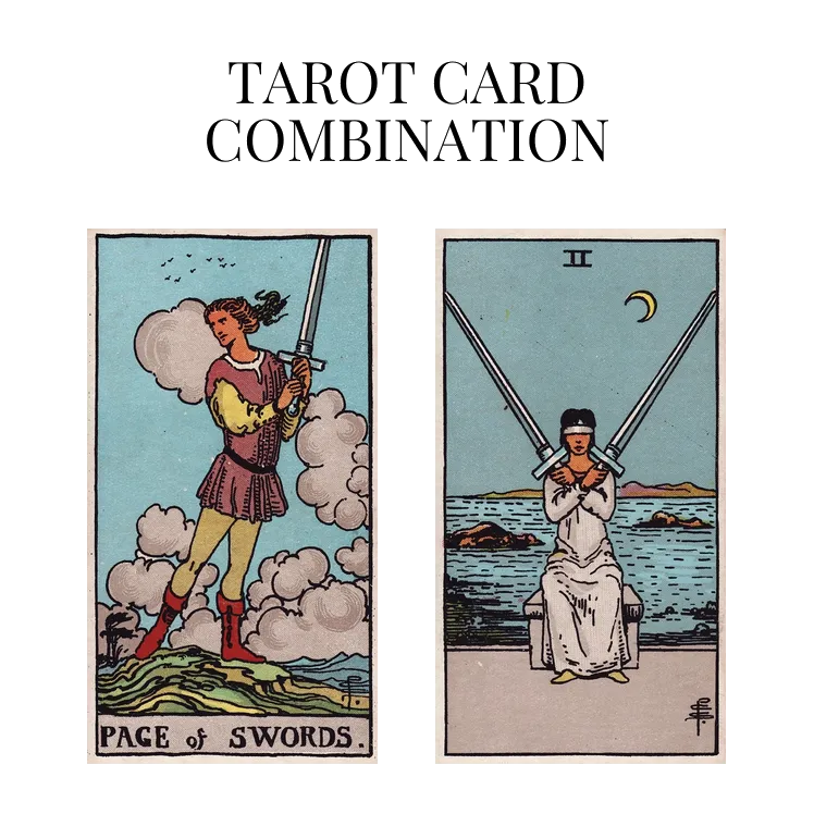 page of swords and two of swords tarot cards combination meaning