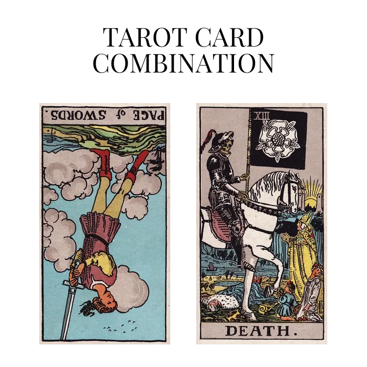 page of swords reversed and death tarot cards combination meaning