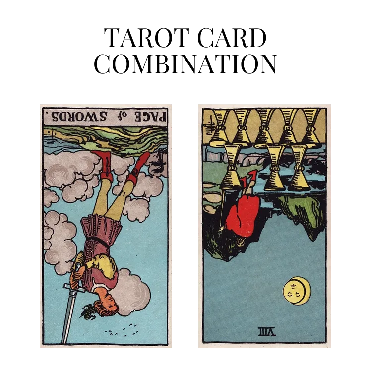 page of swords reversed and eight of cups reversed tarot cards combination meaning