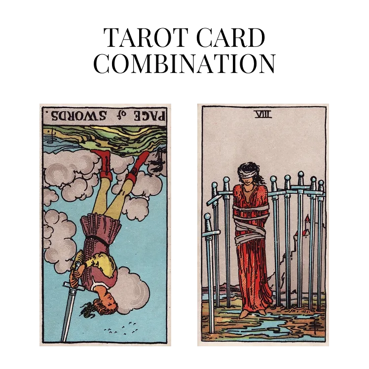 Page Of Swords Reversed AND Eight Of Swords Tarot Cards Together