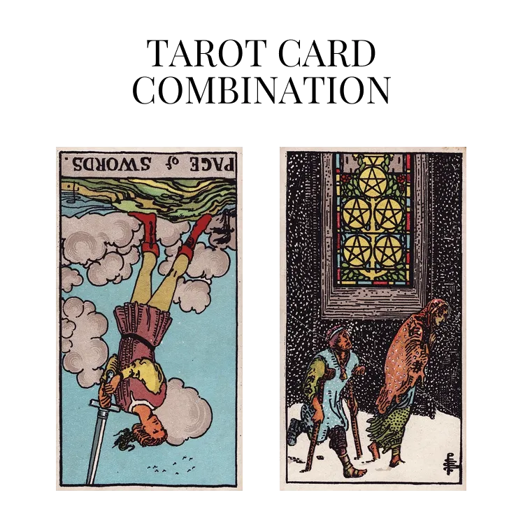 page of swords reversed and five of pentacles tarot cards combination meaning