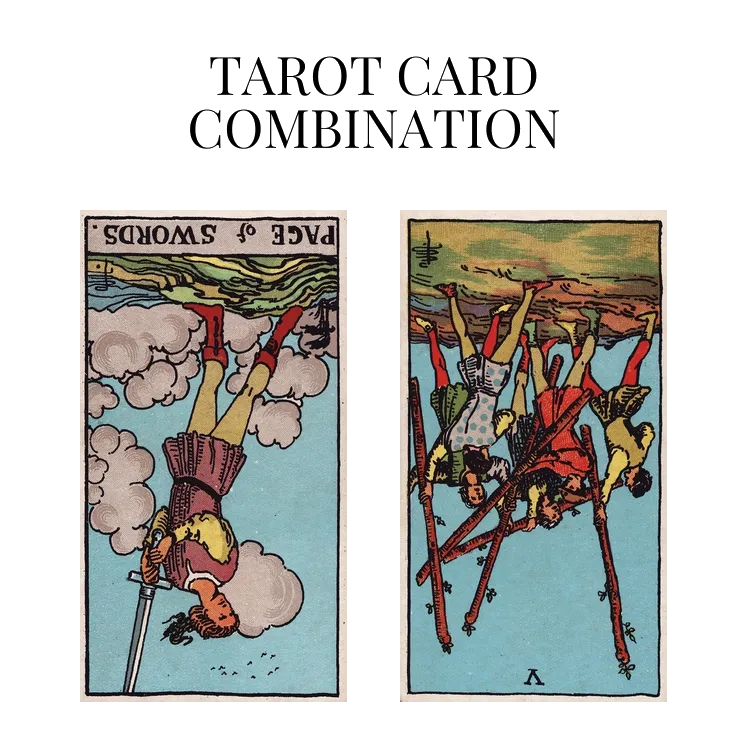 page of swords reversed and five of wands reversed tarot cards combination meaning
