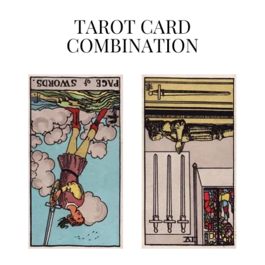 page of swords reversed and four of swords reversed tarot cards combination meaning