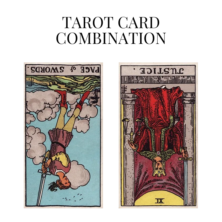 page of swords reversed and justice reversed tarot cards combination meaning