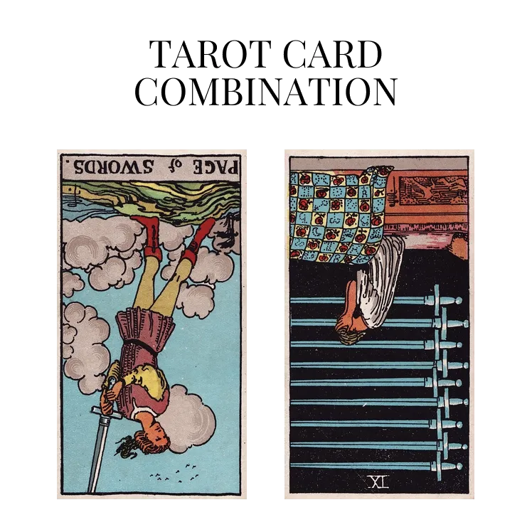page of swords reversed and nine of swords reversed tarot cards combination meaning