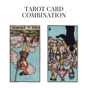 page of swords reversed and seven of cups reversed tarot cards combination meaning