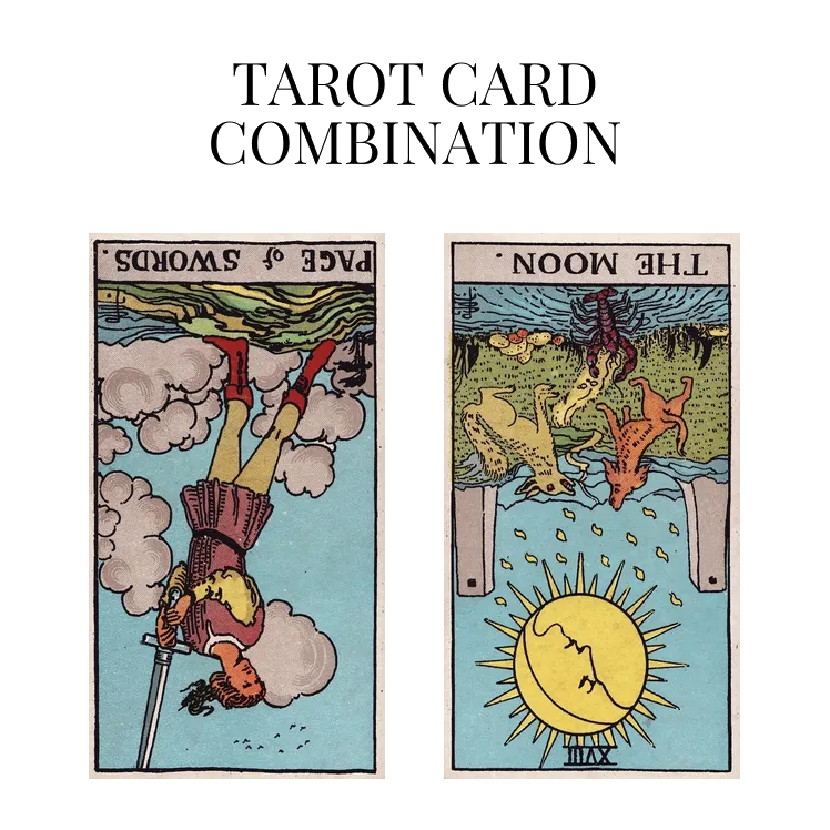 page of swords reversed and the moon reversed tarot cards combination meaning