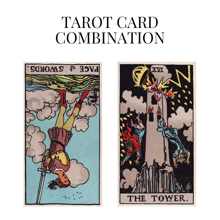 page of swords reversed and the tower tarot cards combination meaning