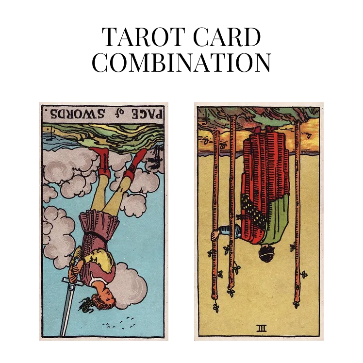 page of swords reversed and three of wands reversed tarot cards combination meaning