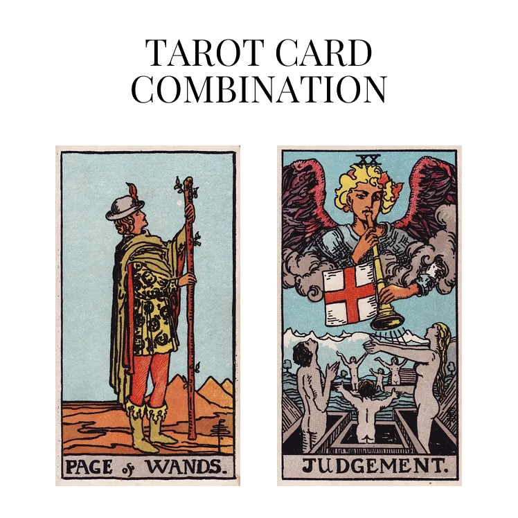 page of wands and judgement tarot cards combination meaning