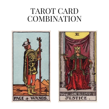 page of wands and justice tarot cards combination meaning
