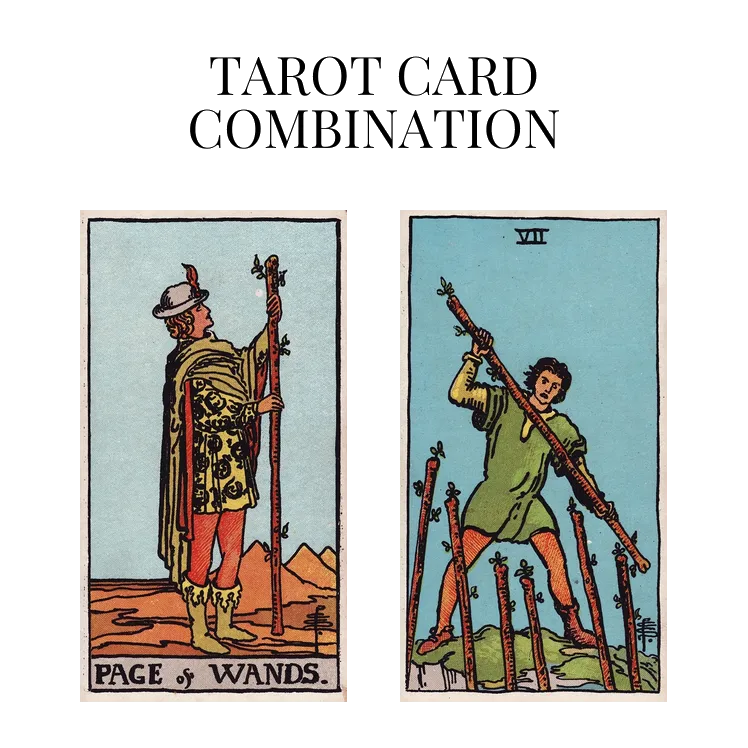 page of wands and seven of wands tarot cards combination meaning