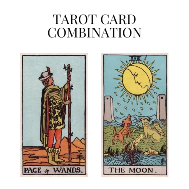 page of wands and the moon tarot cards combination meaning