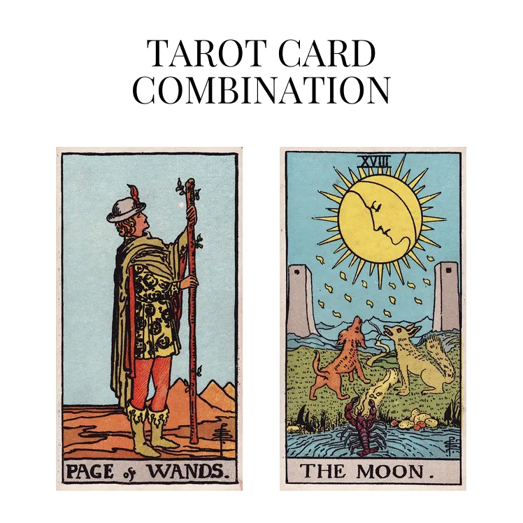 page of wands and the moon tarot cards combination meaning