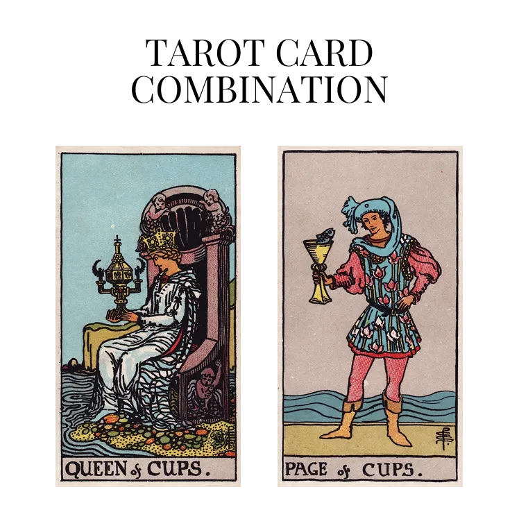 queen of cups and page of cups tarot cards combination meaning